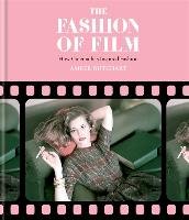 The Fashion of Film: How Cinema has Inspired Fashion Butchart Amber