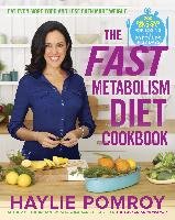 The Fast Metabolism Diet Cookbook Pomroy Haylie