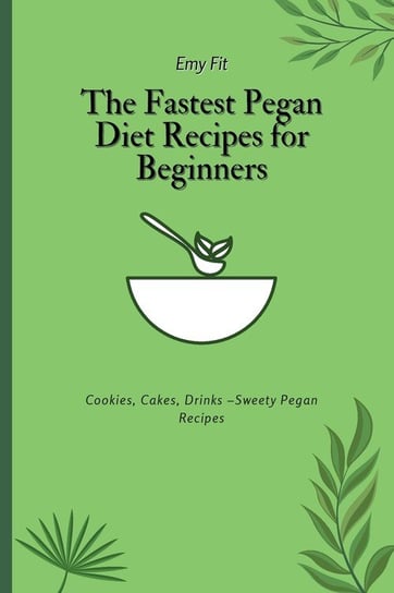 The Fastest Pegan Diet Recipes for Beginners Fit Emy