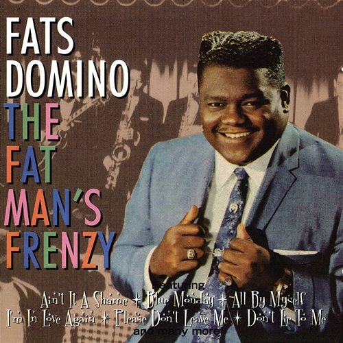 The Fat Man's Frenzy Fats Domino