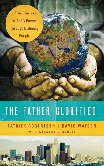 The Father Glorified Robertson Patrick