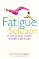 The Fatigue Solution Cwynar Eva, Kolberg Sharyn