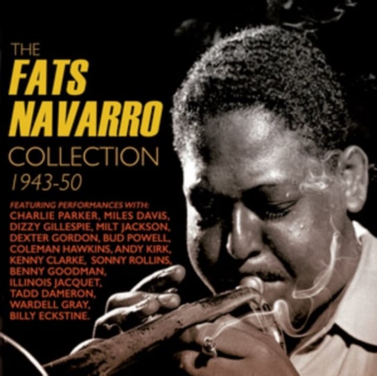 The Fats Navarro Collection 1943-50 Navarro Fats