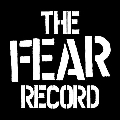 The Fear Record Fear