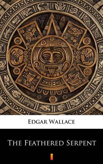 The Feathered Serpent Edgar Wallace