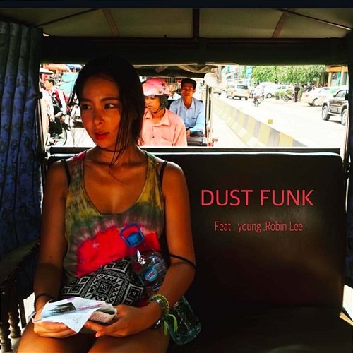 The Feeling Dust funk feat. young, Robin lee