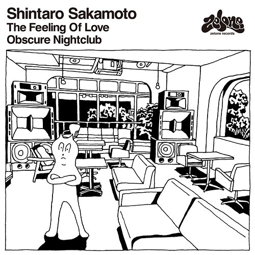 The Feeling Of Love / Obscure Nightclub Shintaro Sakamoto