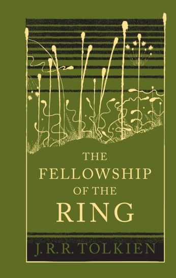 The Fellowship of the Ring Tolkien J. R. R.