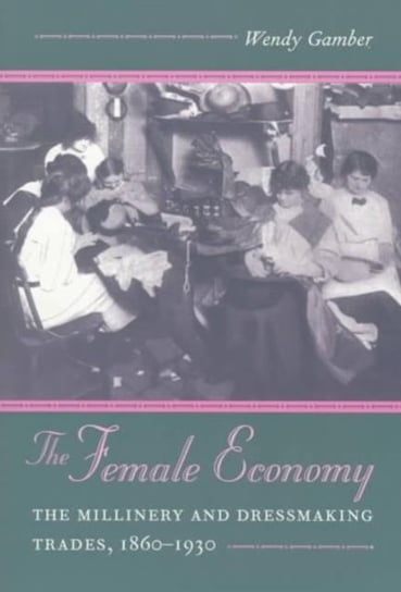 The Female Economy Gamber Wendy
