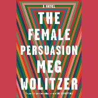 The Female Persuasion Wolitzer Meg