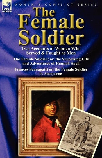 The Female Soldier Snell Hannah