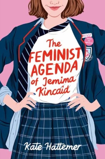 The Feminist Agenda of Jemima Kincaid Kate Hattemer