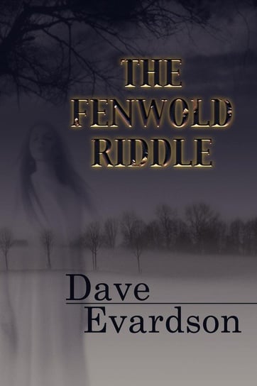 The Fenwold Riddle Evardson Dave