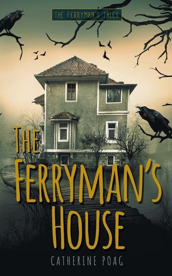 The Ferryman's House Poag Catherine