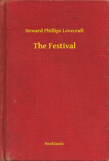 The Festival Lovecraft Howard Phillips