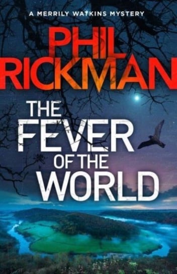 The Fever of the World: 'Brilliantly eerie' Peter James Opracowanie zbiorowe