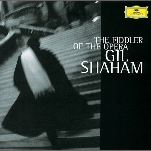 The Fiddler Of The Opera Gil Shaham, Akira Eguchi