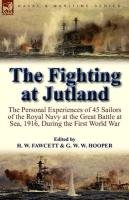 The Fighting at Jutland Hooper G. W. W., Fawcett H. W.