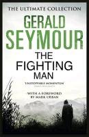 The Fighting Man Seymour Gerald