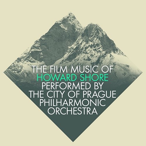 The Film Music of Howard Shore The City of Prague Philharmonic Orchestra