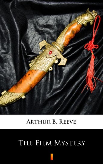 The Film Mystery Reeve Arthur B.