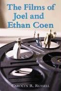 The Films of Joel and Ethan Coen Russell Carolyn R.