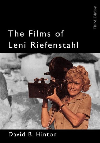 The Films of Leni Riefenstahl, 3rd Edition Hinton David B.