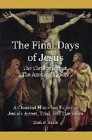 The Final Days of Jesus Smith Mark
