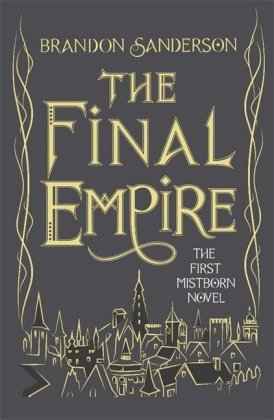 The Final Empire: Collector's Tenth Anniversary Limited Edition Sanderson Brandon