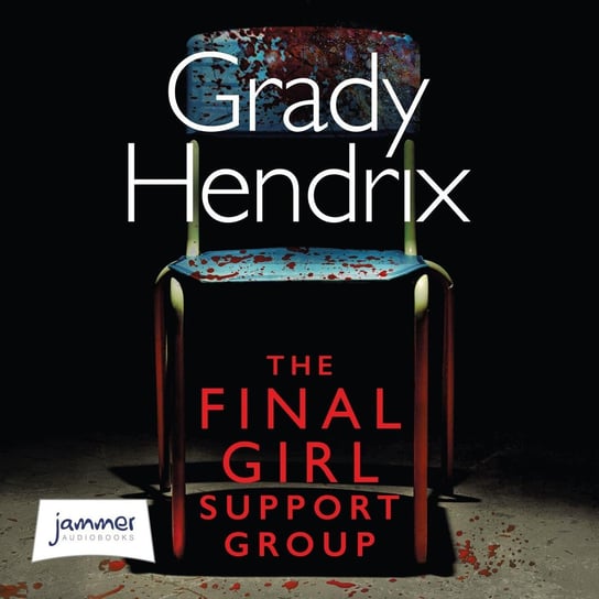 The Final Girl Support Group - audiobook Hendrix Grady