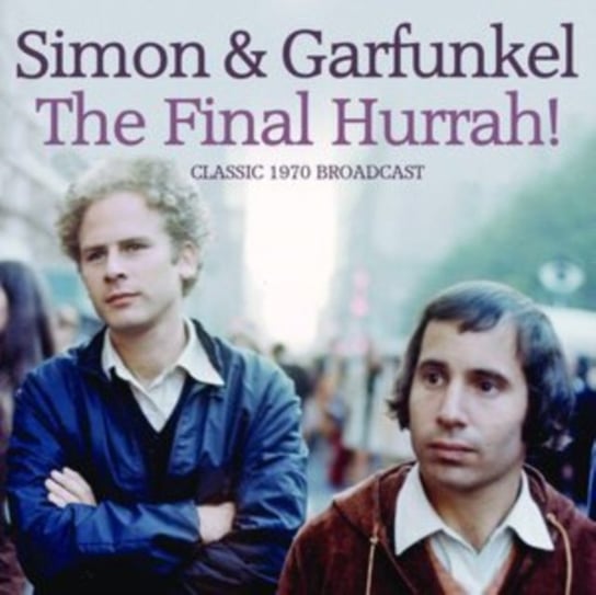 The Final Hurrah! Simon & Garfunkel