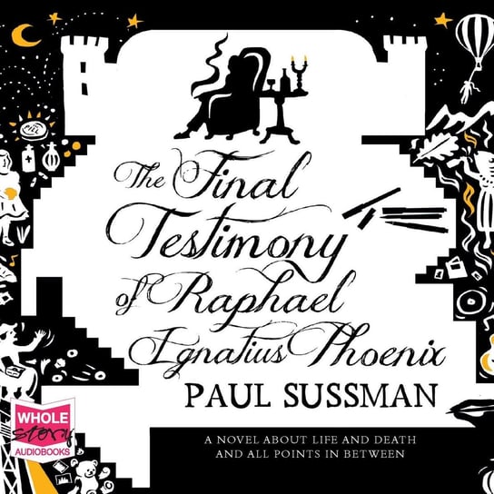 The Final Testimony of Raphael Ignatius Phoenix Sussman Paul