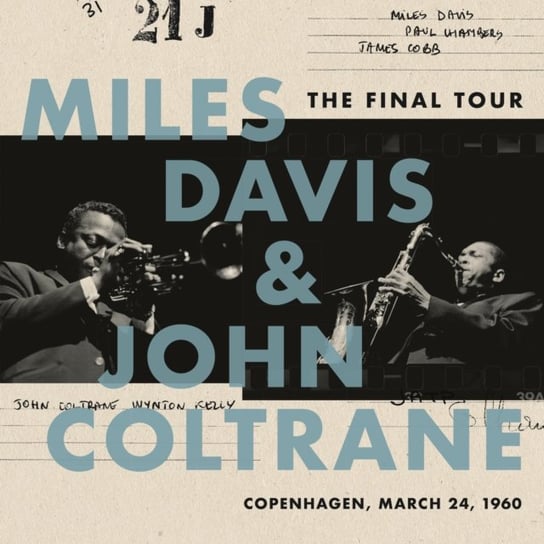 The Final Tour: Copenhagen, March 24, 1960 Davies Miles, Coltrane John