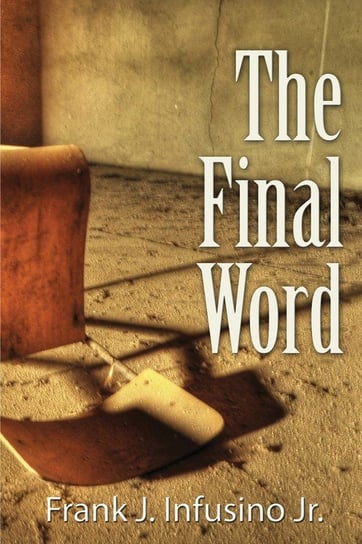 The Final Word Frank Infusino