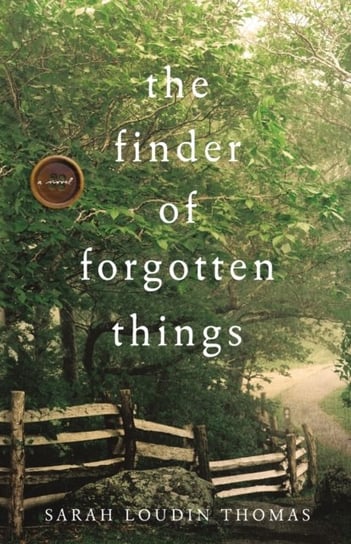 The Finder of Forgotten Things Sarah Loudin Thomas
