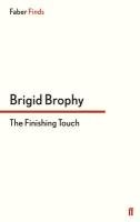 The Finishing Touch Brigid Brophy
