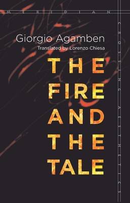 The Fire and the Tale Agamben Giorgio