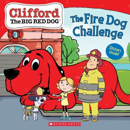 The Fire Dog Challenge (Clifford the Big Red Dog Storybook) Rusu Meredith