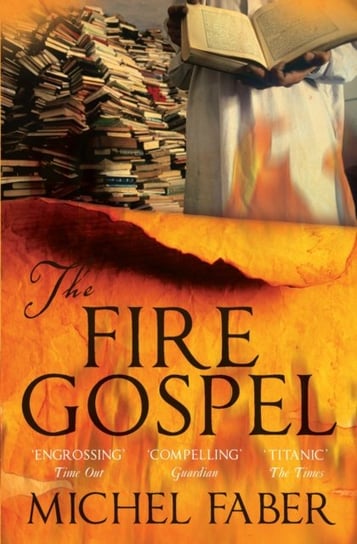 The Fire Gospel Faber Michel