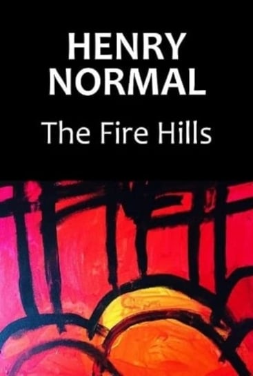 The Fire Hills - Normal Henry | Książka W Empik