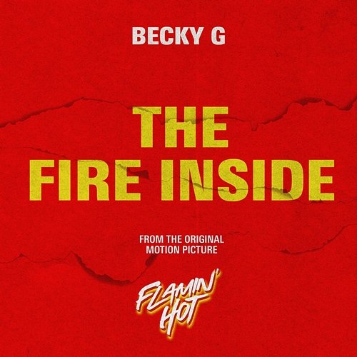 The Fire Inside (From The Original Motion Picture "Flamin' Hot") Becky G