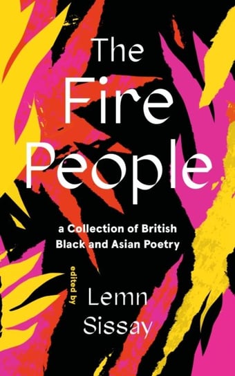 The Fire People: A Collection of British Black and Asian Poetry Sissay Lemn
