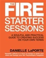 The Fire Starter Sessions Laporte Danielle