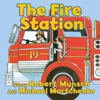 The Fire Station Munsch Robert