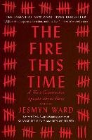 The Fire This Time Ward Jesmyn