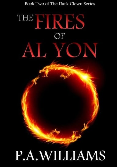 The Fires of Al Yon Williams P.A.