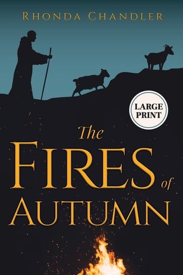 The Fires of Autumn (Staircase Books Large Print Edition) Chandler Rhonda