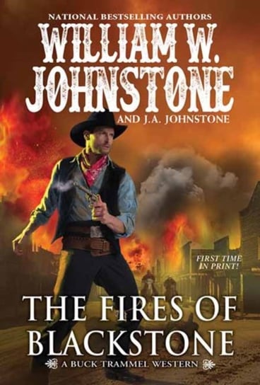 The Fires of Blackstone Johnstone William W., J.A. Johnstone