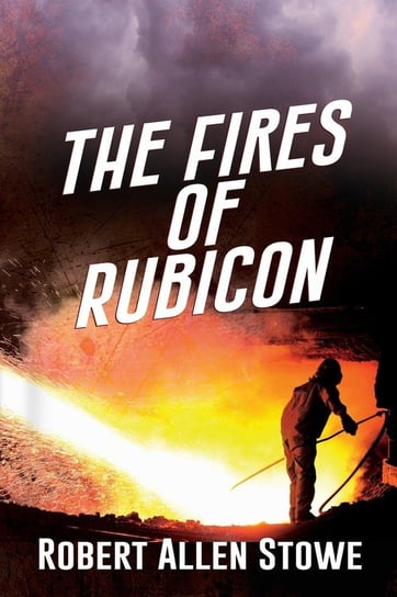 The Fires of Rubicon Black Rose Writing