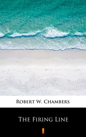 The Firing Line Chambers Robert W.